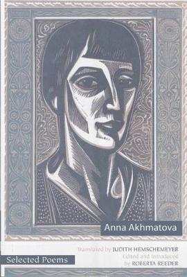 Selected Poems of Anna Akhmatova by Anna Akhmatova