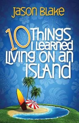 10 Things I Learned Living on an Island book