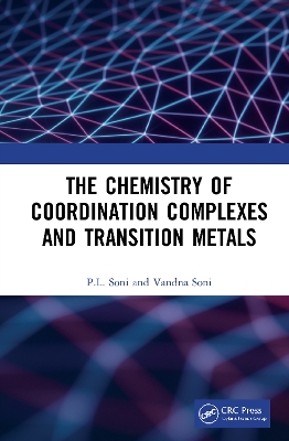 The Chemistry of Coordination Complexes and Transition Metals book