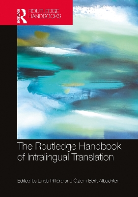 The Routledge Handbook of Intralingual Translation book
