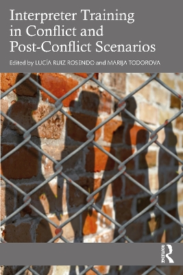 Interpreter Training in Conflict and Post-Conflict Scenarios book