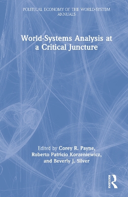 World-Systems Analysis at a Critical Juncture by Corey Payne