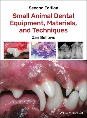 Small Animal Dental Equipment, Materials, and Techniques book