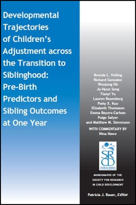 Developmental Trajectories of Children's Adjustment across the Transition to Siblinghood book