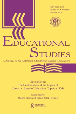 The The Contradictions of the Legacy of Brown V. Board of Education, Topeka (1954): A Special Issue of Educational Studies by Dianne Smith