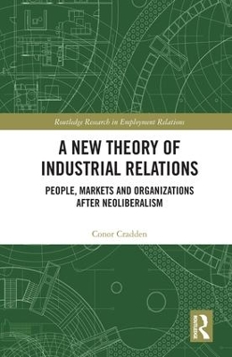 New Theory of Industrial Relations by Conor Cradden