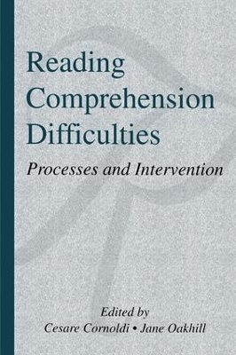 Reading Comprehension Difficulties: Processes and Intervention book
