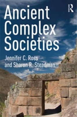 Ancient Complex Societies by Jennifer C. Ross