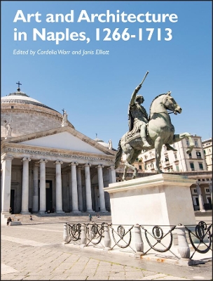 Art and Architecture in Naples, 1266 - 1713 book