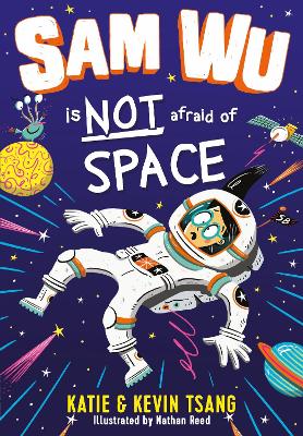 Sam Wu is NOT Afraid of Space! (Sam Wu is Not Afraid) book