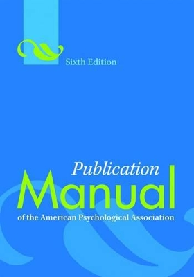 Publication Manual of the American Psychological Association by American Psychological Association