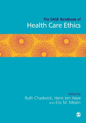 The SAGE Handbook of Health Care Ethics book