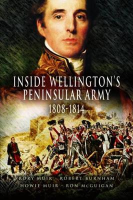 Inside Wellington's Peninsular Army - 1808- 814 book