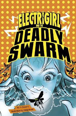 Electrigirl and the Deadly Swarm by Cathy Brett