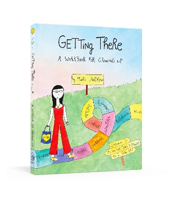 Getting There: A Guidebook for Growing Up book