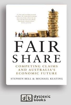 Fair Share: Competing Claims and Australia's Economic Future by Stephen Bell