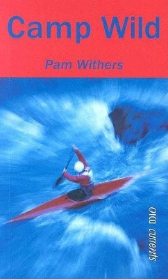 Camp Wild by Pam Withers