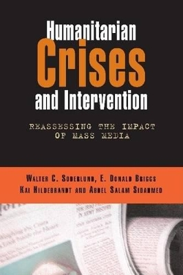 Humanitarian Crises and Intervention by Walter Soderlund