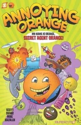 Annoying Orange #1: Secret Agent Orange book