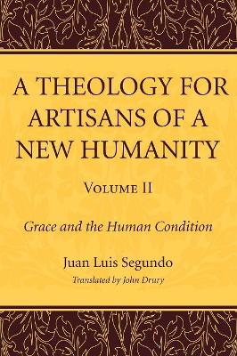 Theology for Artisans of a New Humanity, Volume 2 book