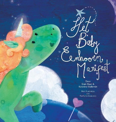 Het Baby Eenhoorn Manifest (Baby Unicorn Dutch) book