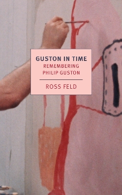 Guston in Time: Remembering Philip Guston book