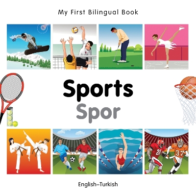 My First Bilingual Book - Sports (English-Turkish) book