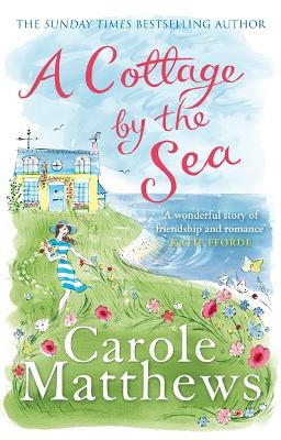 A Cottage by the Sea by Carole Matthews