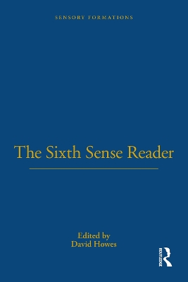 The Sixth Sense Reader by David Howes