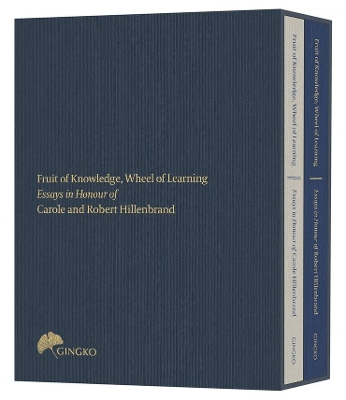 Fruit of Knowledge, Wheel of Learning (Cased Edition): Essays in Honour of Professors Carole and Robert Hillenbrand book