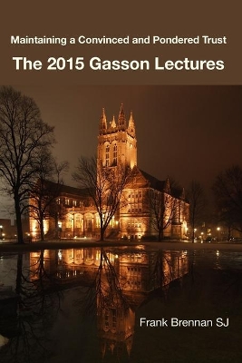 The 2015 Gasson Lecturers by Frank Brennan