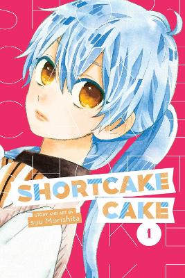 Shortcake Cake, Vol. 1 book