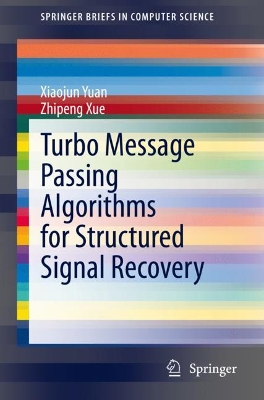 Turbo Message Passing Algorithms for Structured Signal Recovery book