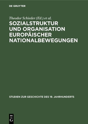 Sozialstruktur Und Organisation Europaischer Nationalbewegungen book