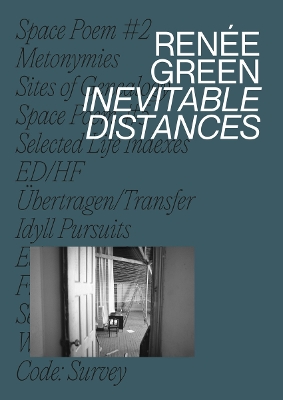 Renée Green: Inevitable Distances book