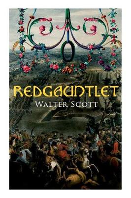 Redgauntlet: Historical Novel by Walter Scott