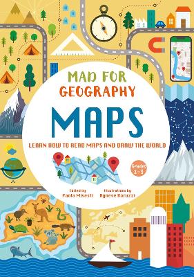 Maps: Learn How to Read and Draw the World: Mad for Geography book