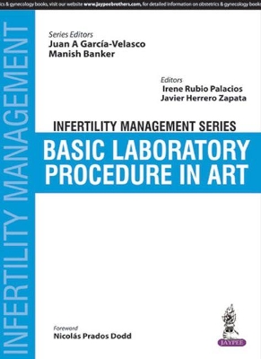 Infertility Management Series: Basic Laboratory Procedure in ART book