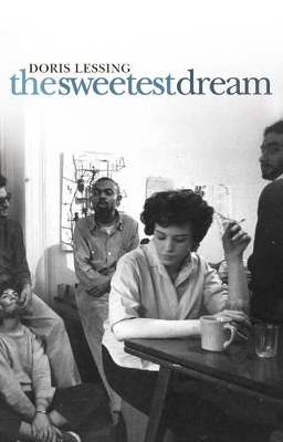 The The Sweetest Dream by Doris Lessing