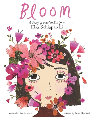 Bloom: A Story of Fashion Designer Elsa Schiaparelli book