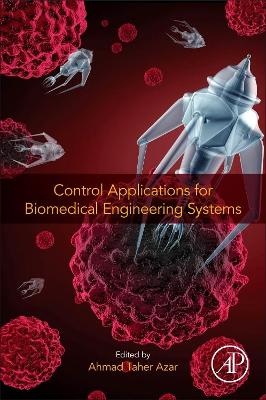Control Applications for Biomedical Engineering Systems book