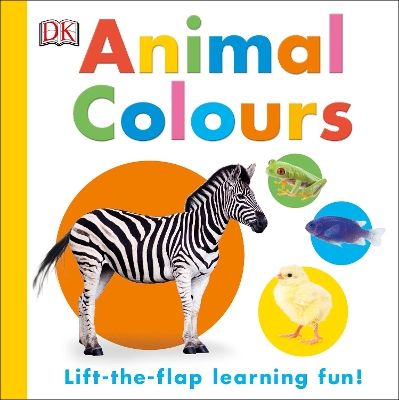 Animal Colours: Lift-the-flap Learning Fun! book