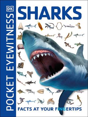 Pocket Eyewitness Sharks: Facts at Your Fingertips book