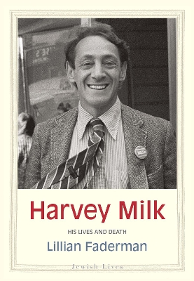 Harvey Milk by Lillian Faderman