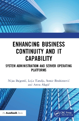 Enhancing Business Continuity and IT Capability: System Administration and Server Operating Platforms book