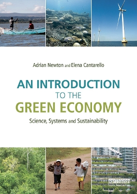 An Introduction to the Green Economy by Adrian C. Newton