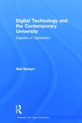 Digital Technology and the Contemporary University book