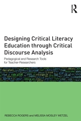 Designing Critical Literacy Education through Critical Discourse Analysis by Rebecca Rogers