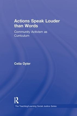 Actions Speak Louder than Words by Celia Oyler