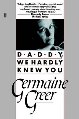 Daddy, We Hardly Knew You book